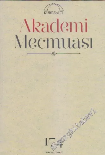 Kubbealtı Akademi Mecmuası  - Sayı: 174    Yıl: 44  Ocak