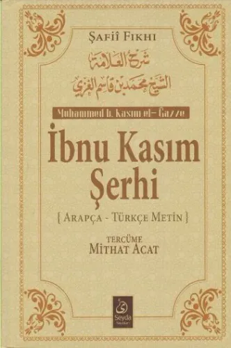 İbnu Kasım Şerhi - Arapça-Türkçe Metin Cilti Muhammed b.Kasım el-Gazzi