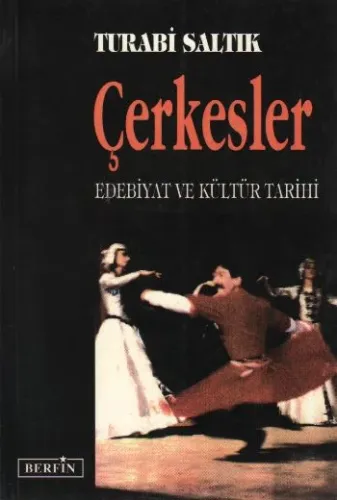 Çerkesler Edebiyat Ve Kültür Tarihi