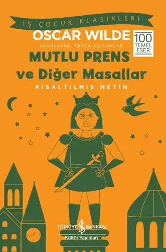 Mutlu Prens ve Diğer Masallar Kısaltılmış Metin