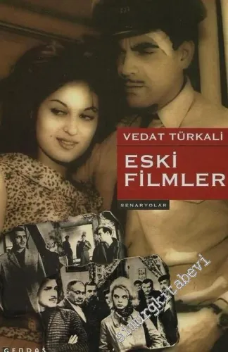Eski Filmler (Senaryolar): Otobüs Yolcuları, Karanlıkta Uyananlar, Bedrana, Umutsuz Şafaklar -        2003