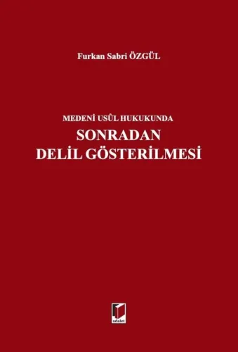 Sonradan Delil Gösterilmesi