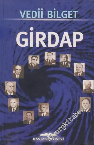 Girdap 1: 1968 - 1978 Sürecinde Türkiye'nin Sorunları Üzerine İnceleme -        2002