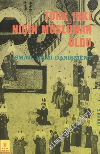 Türk Irkı Niçin Müslüman Oldu -