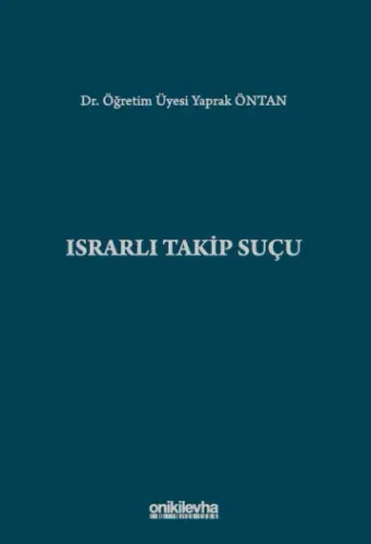 Israrlı Takip Suçu