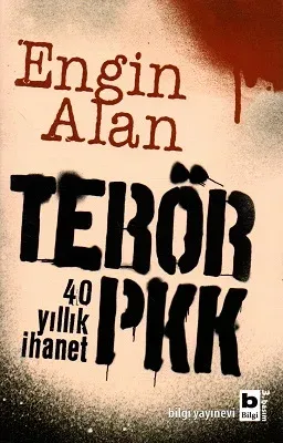 Terör - PKK 40 Yıllık İhanet