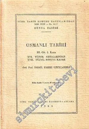 Osmanlı Tarihi Cilt 3 Kısım 2: 16.Yüzyıl Ortalarından 17. Yüzyıl Sonuna Kadar -