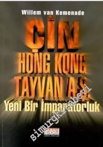 Çin Hong Kong Tayvan AŞ Yeni Bir İmparatorluk -        1999