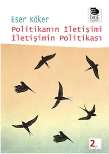 Politikanın İletişimi İletişimin Politikası