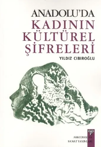 Anadoluda Kadının Kültürel Şifreleri