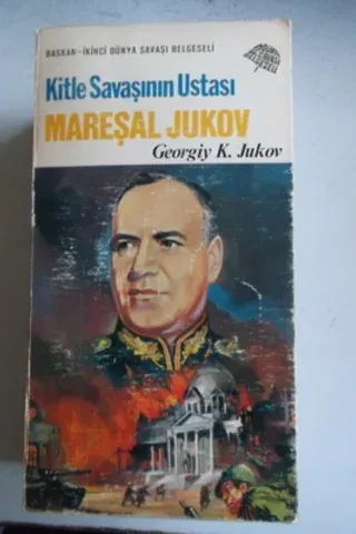 Kitle Savaşının Ustası Mareşal Jukov