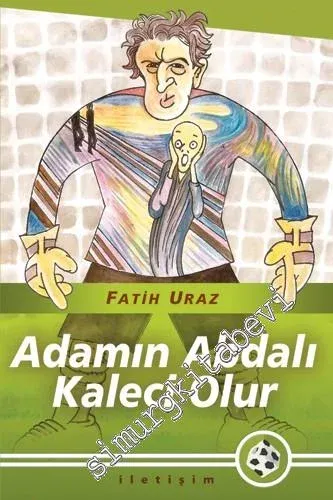 Adamın Abdalı Kaleci Olur -