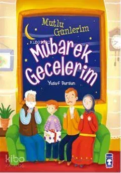 Mutlu Günlerim Mübarek Gecelerim; 9+ Yaş