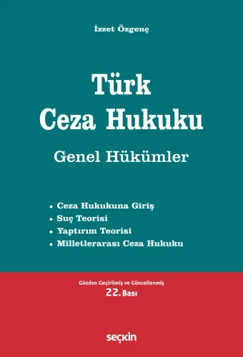 Türk Ceza Hukuku Genel Hükümler İzzet Özgenç