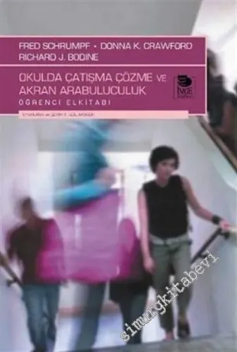 Okulda Çatışma Çözme ve Akran Arabuluculuk Öğrenci Elkitabı  -         2007