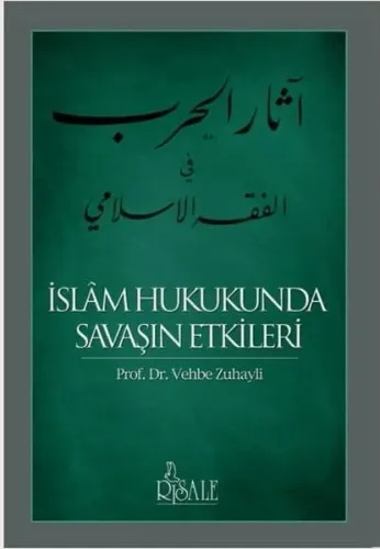 İslam Hukukunda Savaşın Etkileri