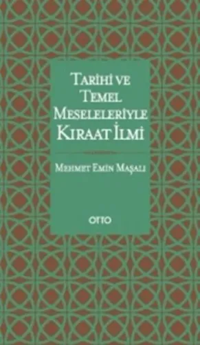 Tarihi ve Temel Meseleleriyle Kıraat İlmi