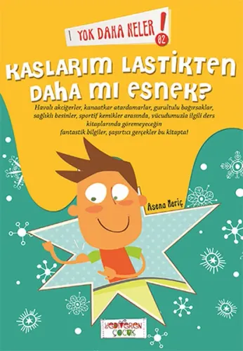 Yok Daha Neler - Kaslarım Lastikten Daha Mı Esnek | benlikitap.com