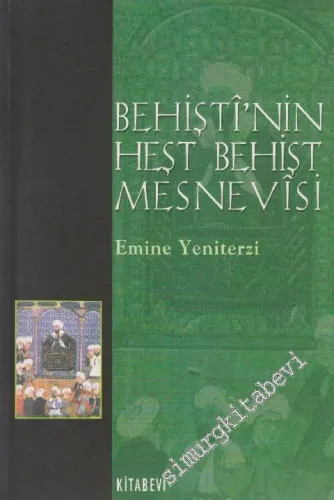 Behişti'nin Heşt Behişt Mesnevisi -        2001