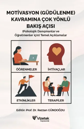 Motivasyon (Güdülenme) Kavramına Çok Yönlü Bakış Açısı