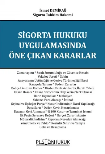 Sigorta Hukuku Uygulamasında Öne Çıkan Kararlar