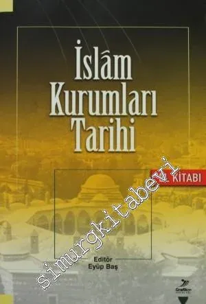 İslam Kurumları Tarihi El Kitabı -