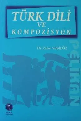 Türk Dili ve Kompozisyon