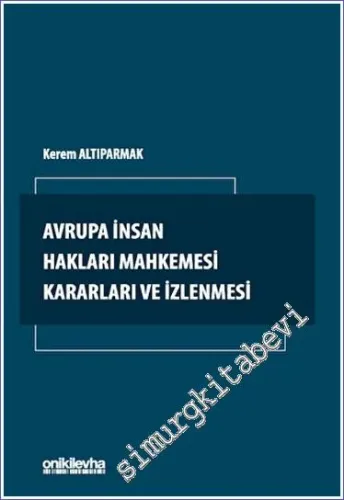 Avrupa İnsan Hakları Mahkemesi Kararları ve İzlenmesi -        2023