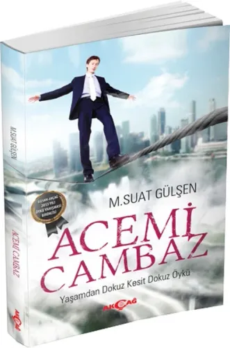 Acemi Cambaz; Yaşamdan Dokuz Kesit Dokuz Öykü