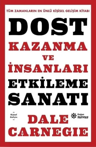 Dost Kazanma ve İnsanları Etkileme Sanatı (Ciltli)
