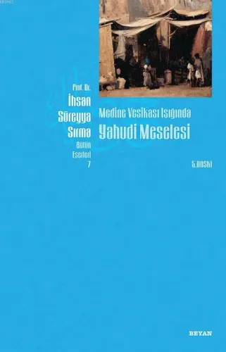 Medine Vesikası Işığında Yahudi Meselesi - Prof. Dr. İhsan Süreyya Sır