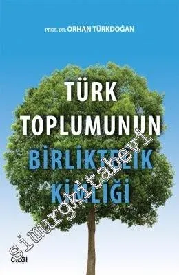 Türk Toplumunun Birliktelik Kimliği - 2017