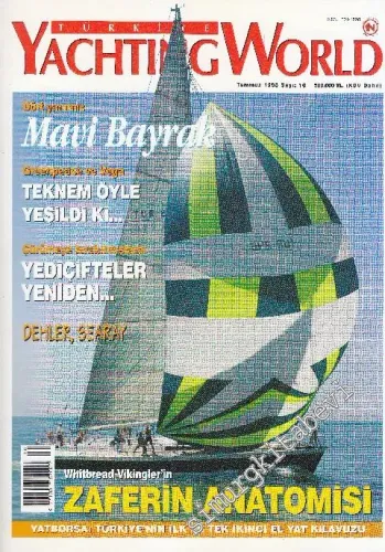 Türkiye Yachting World Dergisi - Sayı: 10    1  Temmuz