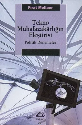Tekno Muhafazakarlığın Eleştirisi