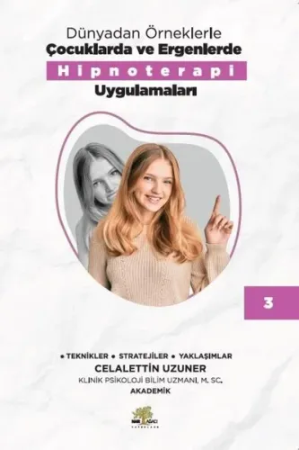Dünyadan Örneklerle Çocuklarda ve Ergenlerde Hipnoterapi Uygulamaları 3