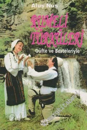 Rumeli Türküleri: Güfte ve Besteleriyle -        1998