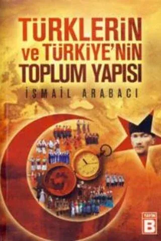 Türklerin Ve Türkiye'nin Toplumsal Yapısı