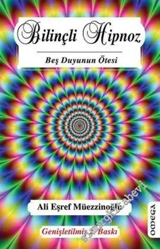 Bilinçli Hipnoz: Beş Duyunun Ötesi -         2015