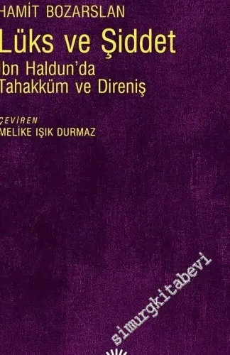 Lüks ve Şiddet: İbn Haldun'da Tahakküm ve Direniş -        2016
