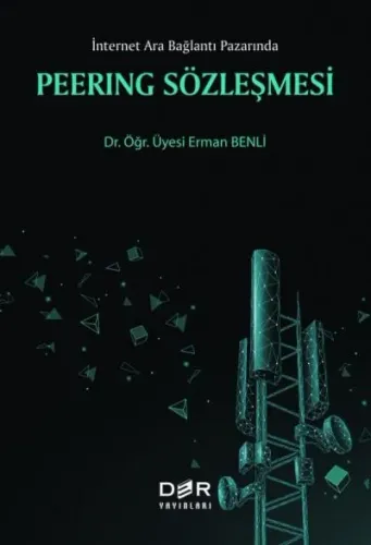 İnternet Ara Bağlantı Pazarında Peering Sözleşmesi