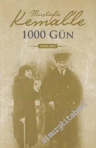 Mustafa Kemal'le 1000 Gün -