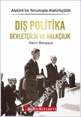 Dış Politika Devletçilik ve Halkçılık - Atatürk'ün Yorumuyla Atatürkçülük 4 -        2022