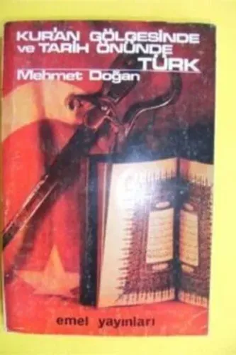 Kur'an Gölgesinde Ve Tarih Önünde Türk