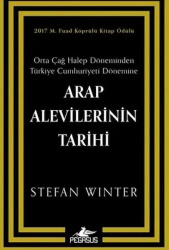 Arap Alevilerinin Tarihi: Orta Çağ Halep Döneminden Türkiye Cumhuriyeti Dönemine