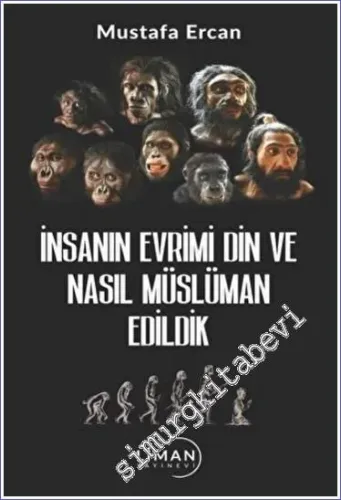 İnsanın Evrimi Din ve Nasıl Müslüman Edildik -         2022