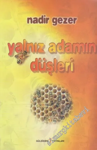 Yalnız Adamın Düşleri Destan -