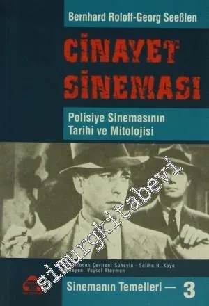 Cinayet Sineması : Polisiye Sinemasının Tarihi ve Mitolojisi -        1997