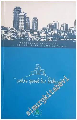 Pursaklar Belediyesi 1. Şehircilik Sempozyumu 5 Şubat 2005 -        2006