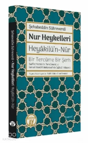 Nur Heykellleri - Heyâkilü’n-nûr;Bir Tercüme Bir Şerh