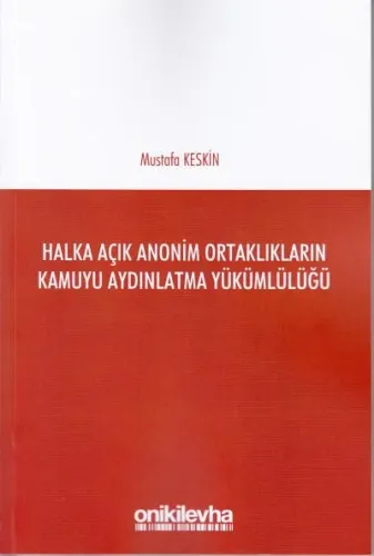Halka Açık Anonim Ortaklıkların Kamuyu Aydınlatma Yükümlülüğü